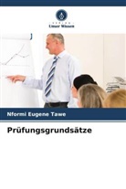 Nformi Eugene Tawe - Prüfungsgrundsätze