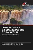 José MUSANGANA KAPUMBU - COMBATTERE LA DISUMANIZZAZIONE DELLA NATURA