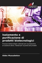 Aidos Mussabekov - Isolamento e purificazione di prodotti biotecnologici