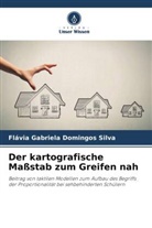 Flávia Gabriela Domingos Silva - Der kartografische Maßstab zum Greifen nah