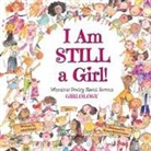 Alice Engel - I Am Still a Girl!