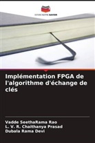 L. V. R. Chaithanya Prasad, Dubala Rama Devi, Vadde SeethaRama Rao - Implémentation FPGA de l'algorithme d'échange de clés