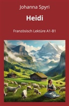 Johanna Spyri, André Graf - Heidi: Französisch Lektüre A1 - B1