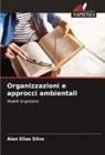 Alan Elias Silva - Organizzazioni e approcci ambientali
