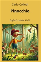 Carlo Collodi, André Graf - Pinocchio: Englisch Lektüre A2 - B2