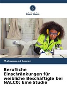 Mohammed Imran - Berufliche Einschränkungen für weibliche Beschäftigte bei NALCO: Eine Studie