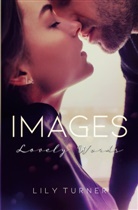 Lily Turner, Alexandra Carol - Images - Lovely words