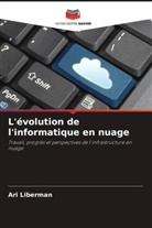Ari Liberman - L'évolution de l'informatique en nuage