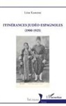 Léon Kontente - Itinérances judéo-espagnoles (1900-1925)