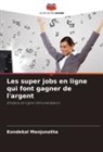 Kondekal Manjunatha - Les super jobs en ligne qui font gagner de l'argent