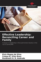 Rondinelli H. R. Andrade, Elvis Magno da Silva, Caique B. Vilas Boas - Effective Leadership: Reconciling Career and Family
