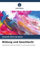 Amanda Silva de Jesus - Bildung und Geschlecht