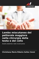 Christiana Maria Ribeiro Salles Vanni - Lembo miocutaneo del pettorale maggiore nella chirurgia della testa e del collo