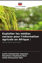 Ushie Emmanuel Adie, Dooshima Stephanie Bem, Justin Ushahemba Ikpeakor - Exploiter les médias sociaux pour l'information agricole en Afrique :
