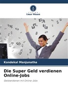 Kondekal Manjunatha - Die Super Geld verdienen Online-Jobs