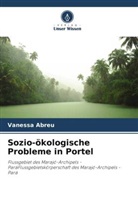 Vanessa Abreu - Sozio-ökologische Probleme in Portel