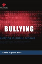 André Augusto Maia - Bullying in public schools
