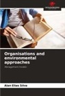 Alan Elias Silva - Organisations and environmental approaches