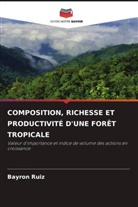 Bayron Ruiz - COMPOSITION, RICHESSE ET PRODUCTIVITÉ D'UNE FORÊT TROPICALE