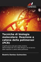 Beatriz Dantas Guimarães - Tecniche di biologia molecolare: Reazione a catena della polimerasi (PCR)