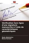 Nada Abdulzahra, Baraa Kareem - Vérification hors ligne d'une signature manuscrite à l'aide de caractéristiques géométriques