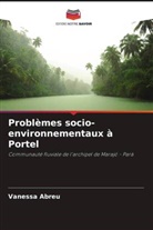 Vanessa Abreu - Problèmes socio-environnementaux à Portel