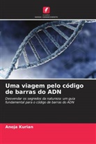 Anoja Kurian - Uma viagem pelo código de barras do ADN
