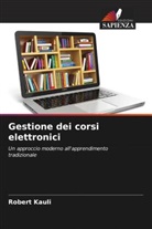 Robert Kauli - Gestione dei corsi elettronici