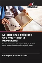 Elisângela Maura Catarino - Le credenze religiose che orientano la letteratura