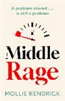 Mollie Kendrick - Middle Rage