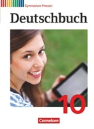 Alexander Joist, Angela Mielke, Gerd Brenner, Christoph Oldeweme, Cordula Grunow, David Krause... - Deutschbuch Gymnasium - Hessen G8/G9 - Ausgabe 2012 - 10. Schuljahr (nur für das G9)