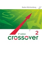 James Abram, Thorsten Cleve, Maril Clifford-Grein, James Abram, Jon Wright, Jon Wright - Crossover - 5th edition Baden-Württemberg - B2/C1: Band 2 - 12./13. Schuljahr