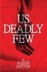Alexis Patton - Us Deadly Few