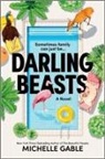 Michelle Gable - Darling Beasts