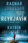 Katrin Jakobsdottir, Katrín Jakobsdóttir, Ragnar Jonasson, Ragnar Jónasson - Reykjavik