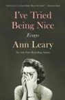 Ann Leary, Ann Leary - I've Tried Being Nice