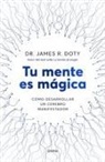 James Doty - Tu Mente Es Mágica