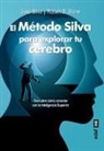 Jose Silva - Método Silva Para Explorar Tu Cerebro, El