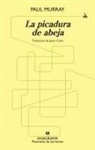 Paul Murray - Picadura de Abeja, La