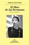 Amelie Nothomb - Libro de Las Hermanas, El