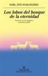 Karl Ove Knausgard - Lobos del Bosque de la Eternidad, Los