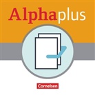 Peter Hubertus, Peter Hubertus, Vecih Yasaner, Vecih Yasaner - Alpha plus - Deutsch als Zweitsprache - Basiskurs - Ausgabe 2011/12 - A1