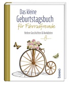 Das kleine Geburtstagsbuch für Fahrradfreunde