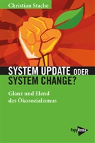 Christian Stache - System Update oder System Change?