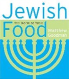 Matthew Goodman - Jewish Food