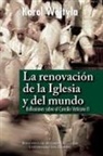 Papa Juan Pablo Ii, Gabriel Richi Alberti, Karol Wojtyla - La renovación de la Iglesia y del mundo : reflexiones sobre el Concilio Vaticano II