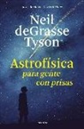 Neil deGrasse Tyson - Astrofísica para gente con prisas