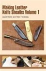David Hölter - Making Leather Knife Sheaths - Volume 1