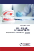 Abrar Ahmad Hakeem - FULL MOUTH REHABILITATION
