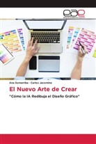 Carlos Jacomino, Ana Somarriba - El Nuevo Arte de Crear